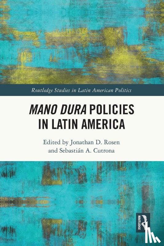  - Mano Dura Policies in Latin America