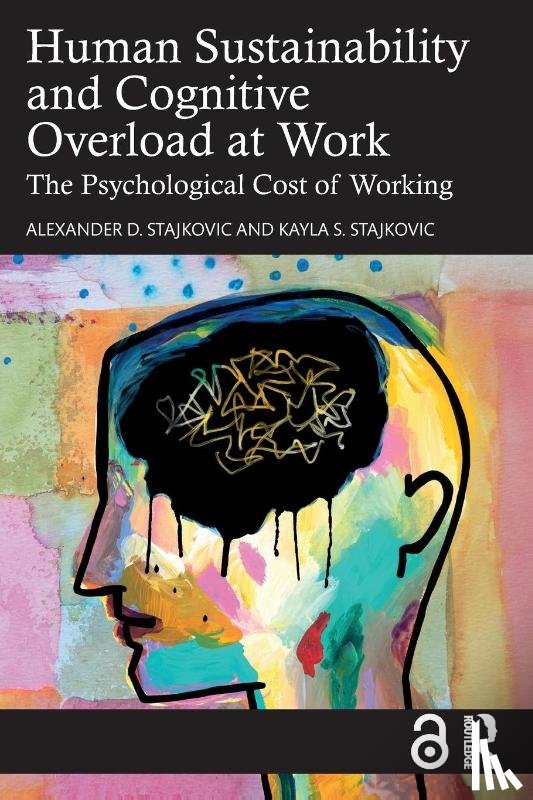 Stajkovic, Alexander D., Stajkovic, Kayla S. - Human Sustainability and Cognitive Overload at Work
