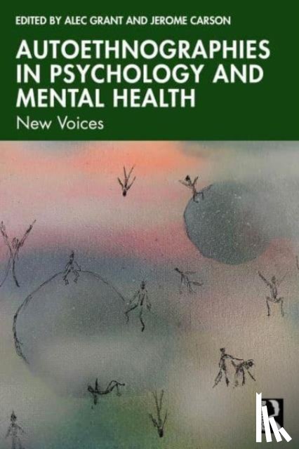  - Autoethnographies in Psychology and Mental Health