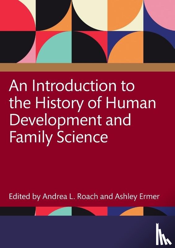  - An Introduction to the History of Human Development and Family Science