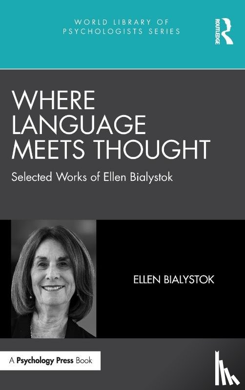 Bialystok, Ellen - Where Language Meets Thought