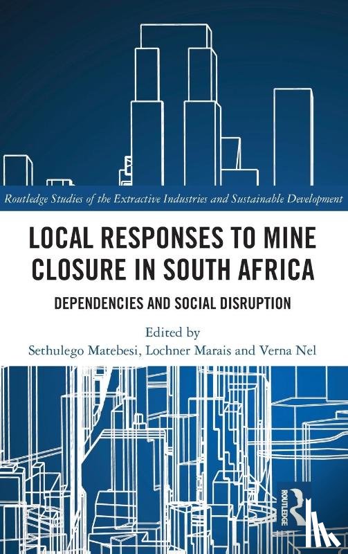  - Local Responses to Mine Closure in South Africa