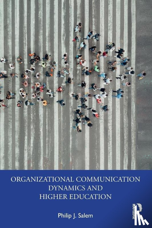 Salem, Philip J. (Texas State University - Organizational Communication Dynamics and Higher Education