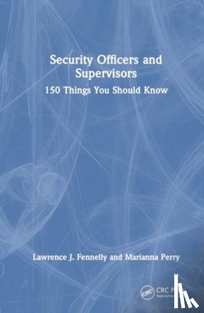 Fennelly, Lawrence J., Perry, Marianna A. - Security Officers and Supervisors