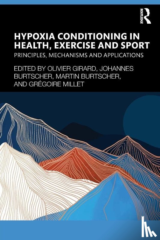  - Hypoxia Conditioning in Health, Exercise and Sport