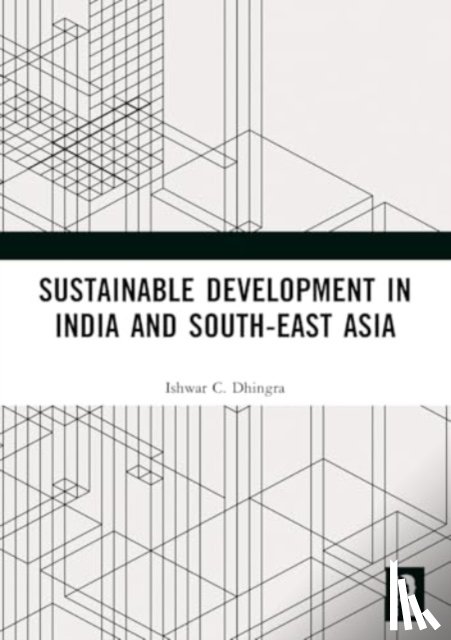 Dhingra, Ishwar C. - Sustainable Development in India and South-East Asia