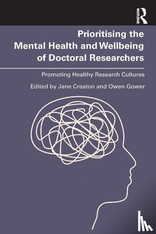  - Prioritising the Mental Health and Wellbeing of Doctoral Researchers