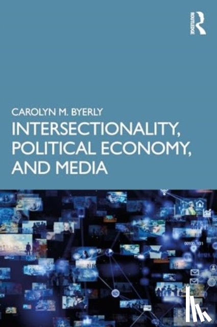 Byerly, Carolyn M. (Howard University - Intersectionality, Political Economy, and Media