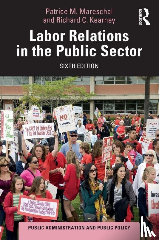 Mareschal, Patrice M. (Rutgers University, Kearney, Richard C. (North Carolina State University - Labor Relations in the Public Sector
