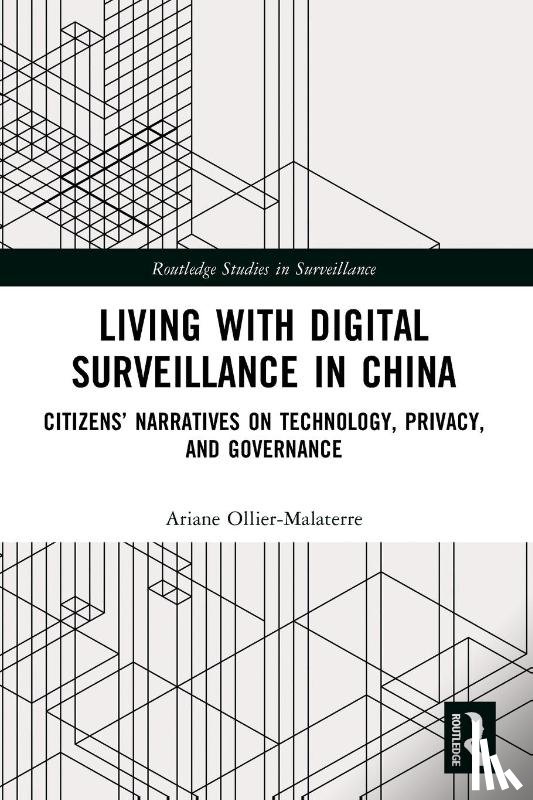 Ollier-Malaterre, Ariane (University of Quebec, Canada) - Living with Digital Surveillance in China