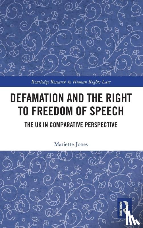 Jones, Mariette - Defamation and the Right to Freedom of Speech