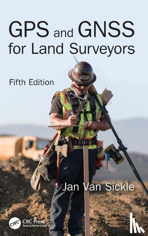 Van Sickle, Jan (Van Sickle LLC - GPS and GNSS for Land Surveyors, Fifth Edition