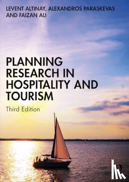 Altinay, Levent (Oxford Brookes University, Paraskevas, Alexandros (University of West of London, Ali, Faizan - Planning Research in Hospitality and Tourism
