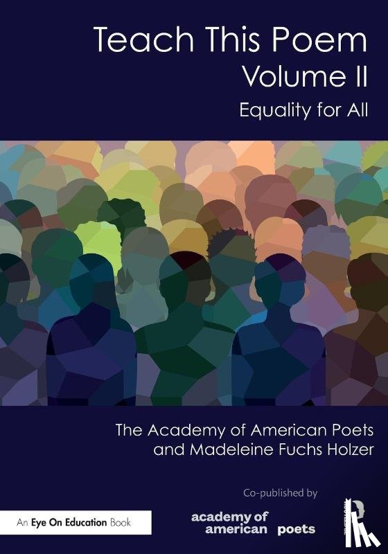 American Poets, The Academy of, Fuchs Holzer, Madeleine - Teach This Poem, Volume II