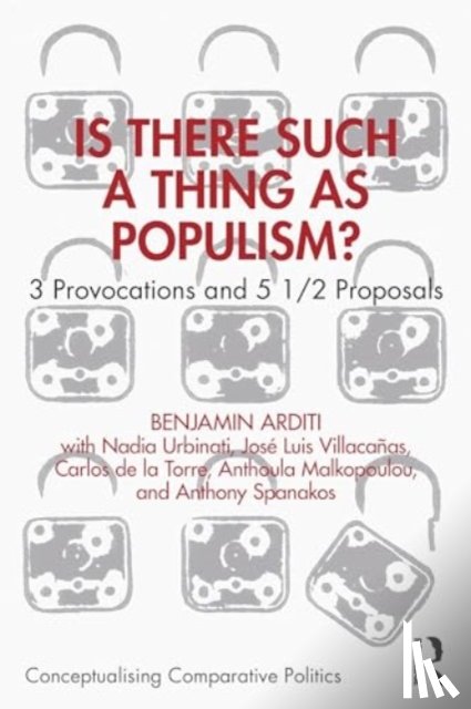 Arditi, Benjamin - Is There Such a Thing as Populism?