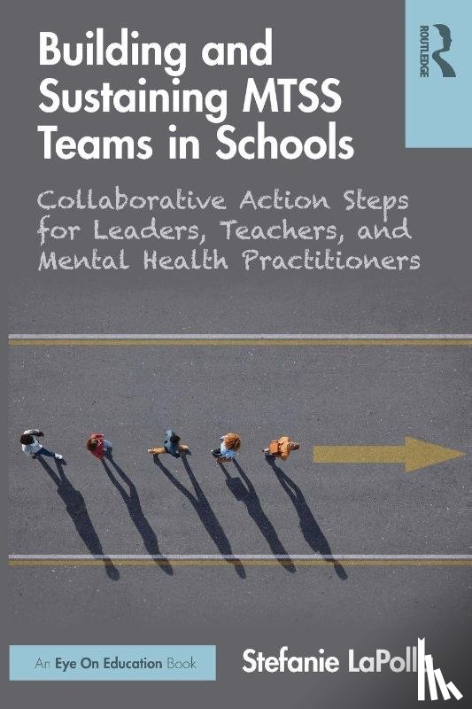 LaPolla, Stefanie - Building and Sustaining MTSS Teams in Schools