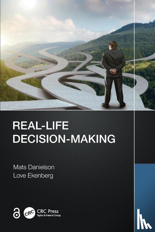 Danielson, Mats, Ekenberg, Love - Real-Life Decision-Making
