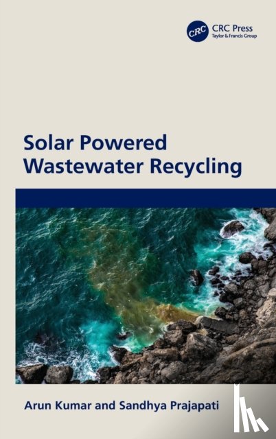 Kumar, Arun (RCP Universe Group of Institutions, Prajapati, Sandhya (Indian Institute of Technology Roorkee - Solar Powered Wastewater Recycling