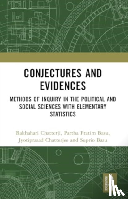 Chatterji, Rakhahari, Basu, Partha Pratim, Chatterjee, Jyotiprasad, Basu, Suprio - Conjectures and Evidences