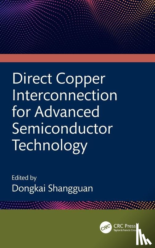  - Direct Copper Interconnection for Advanced Semiconductor Technology