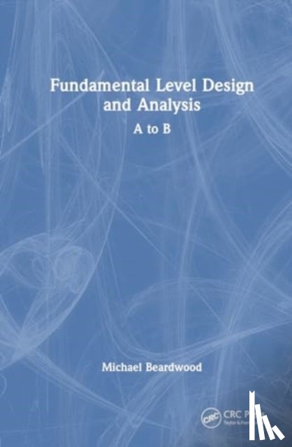 Beardwood, Michael (Staffordshire Univ. - Fundamental Level Design and Analysis