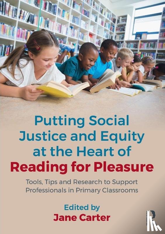  - Putting Social Justice and Equity at the Heart of Reading for Pleasure