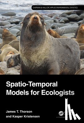 Thorson, James, Kristensen, Kasper - Spatio-Temporal Models for Ecologists