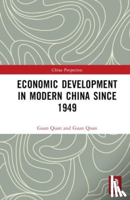 Quan, Guan - Economic Development in Modern China Since 1949