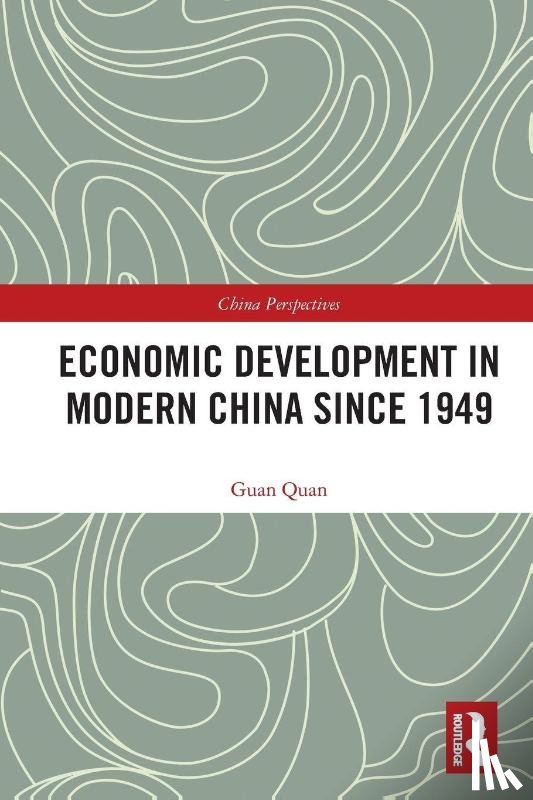 Quan, Guan - Economic Development in Modern China Since 1949
