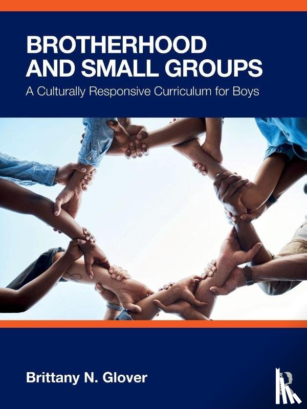 Glover, Brittany N. - Brotherhood and Small Groups