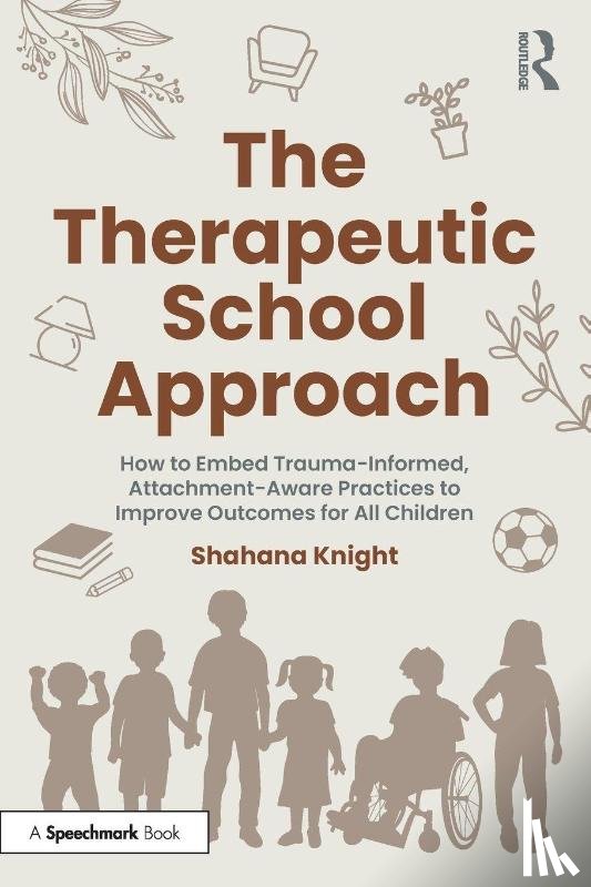 Knight, Shahana - The Therapeutic School Approach