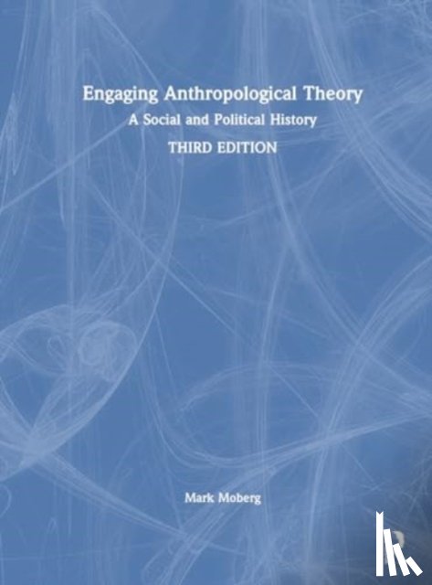 Moberg, Mark (University of South Alabama - Engaging Anthropological Theory