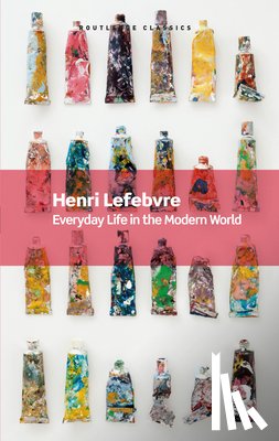 Lefebvre, Henri - Everyday Life in the Modern World