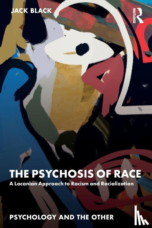 Black, Jack (Sheffield Hallam University - The Psychosis of Race