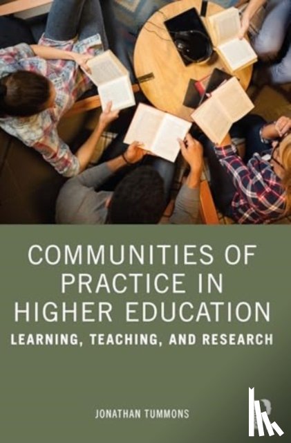 Tummons, Jonathan - Communities of Practice in Higher Education