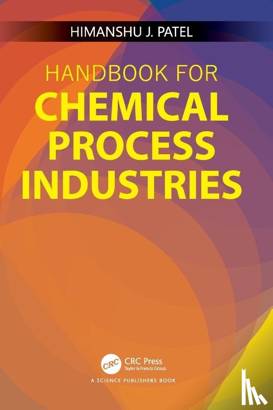 Patel, Himanshu J - Handbook for Chemical Process Industries