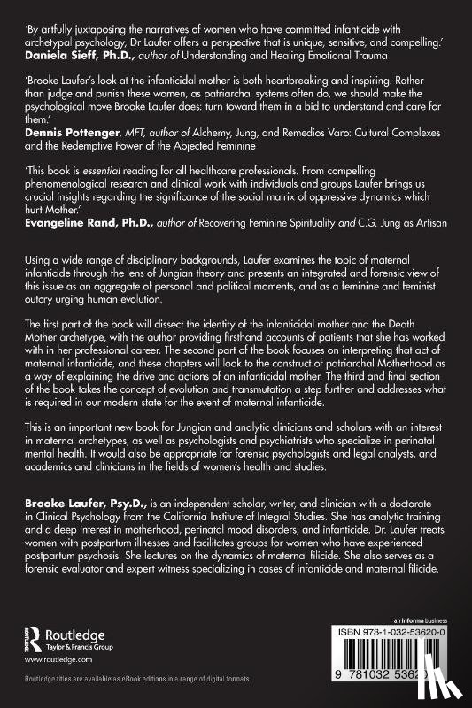 Laufer, Brooke - Uncovering the Act of Maternal Infanticide from a Psychological, Political, and Jungian Perspective