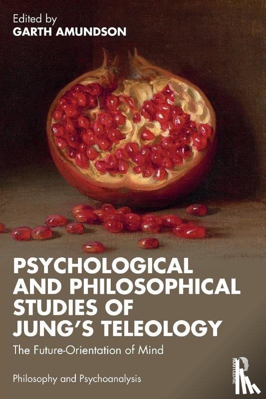  - Psychological and Philosophical Studies of Jung’s Teleology