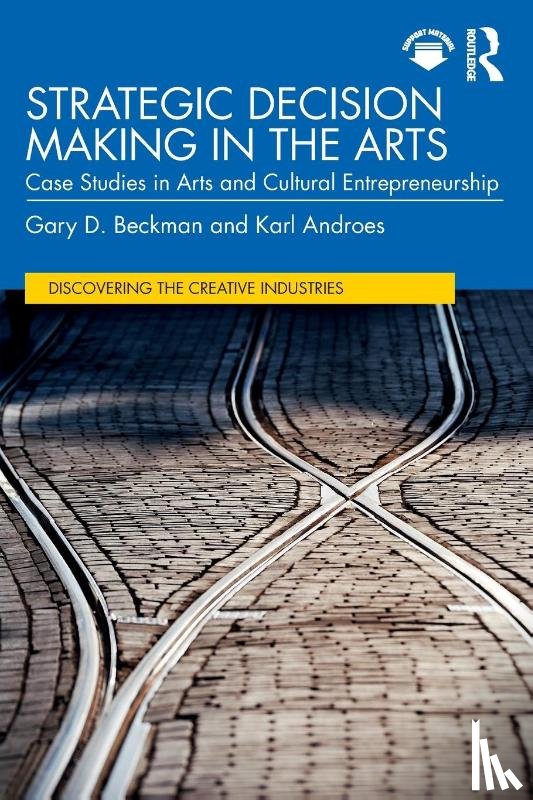 Beckman, Gary D. (North Carolina State University, Androes, Karl - Strategic Decision Making in the Arts