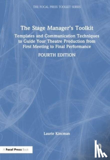 Kincman, Laurie (Department of Theatre Arts - The Stage Manager's Toolkit