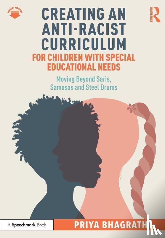 Bhagrath, Priya - Creating an Anti-Racist Curriculum for Children with Special Educational Needs