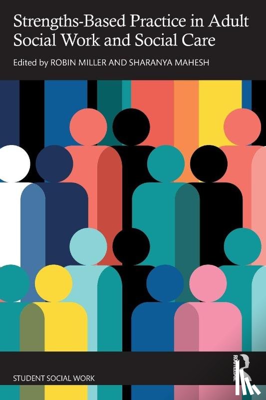  - Strengths-Based Practice in Adult Social Work and Social Care