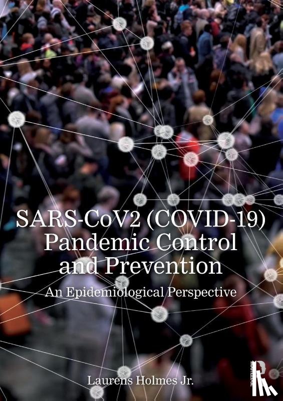 Holmes, Jr. - SARS-CoV2 (COVID-19) Pandemic Control and Prevention