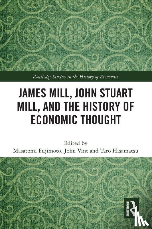  - James Mill, John Stuart Mill, and the History of Economic Thought