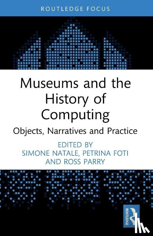  - Museums and the History of Computing