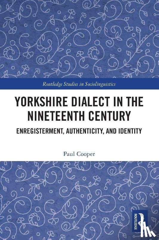 Cooper, Paul - Yorkshire Dialect in the Nineteenth Century