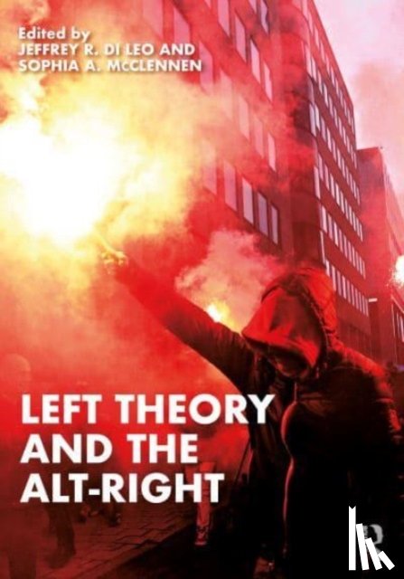  - Left Theory and the Alt-Right
