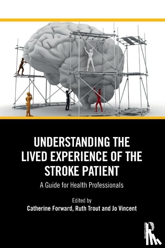  - Understanding the Lived Experience of the Stroke Patient