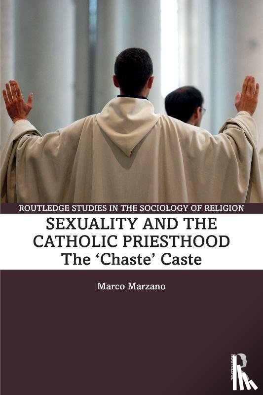 Marzano, Marco (University of Bergamo - Sexuality and the Catholic Priesthood