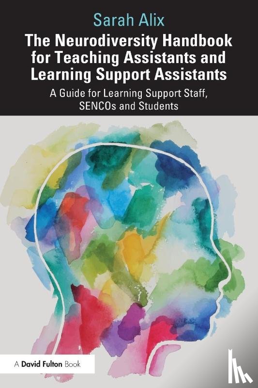 Alix, Sarah - The Neurodiversity Handbook for Teaching Assistants and Learning Support Assistants